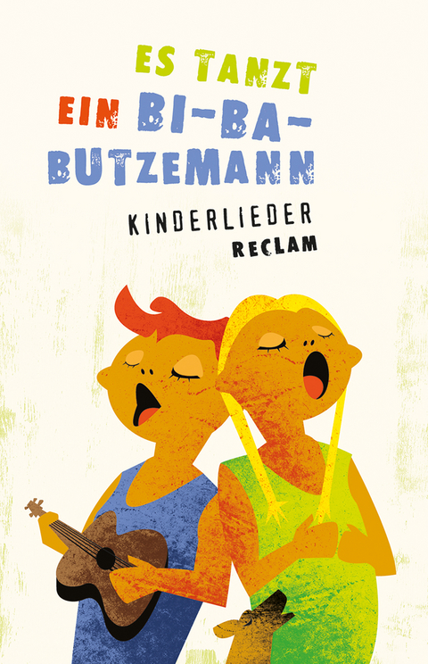 Es tanzt ein Bi-Ba-Butzemann. Kinderlieder. Texte und Melodien - 