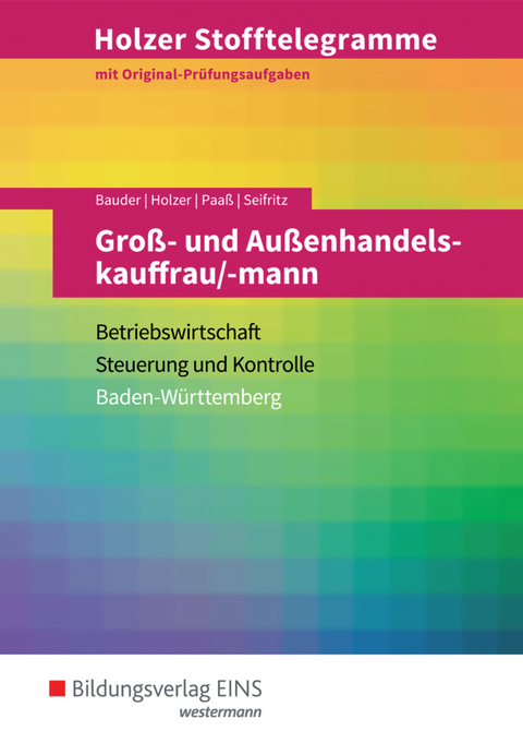 Holzer Stofftelegramme Baden-Württemberg / Holzer Stofftelegramme Baden-Württemberg – Groß- und Außenhandelskauffrau/-mann - Volker Holzer, Markus Bauder, Thomas Paaß, Christian Seifritz