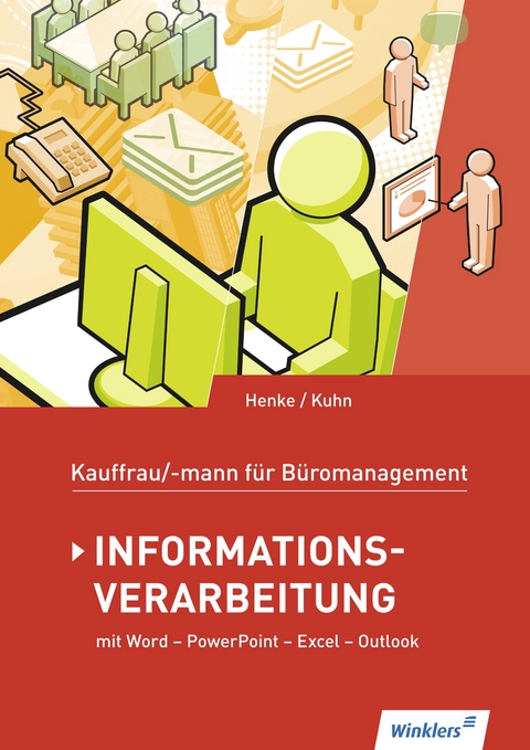 Kaufmann/Kauffrau für Büromanagement - Karl Wilhelm Henke, Claus-Dieter Kuhn