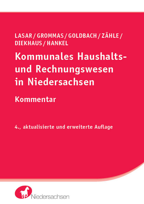 Kommunales Haushalts- und Rechnungswesen in Niedersachsen - Andreas Lasar, Dieter Grommas, Arnim Goldbach, Kerstin Zähle, Berta Diekhaus, Brigitte Hankel