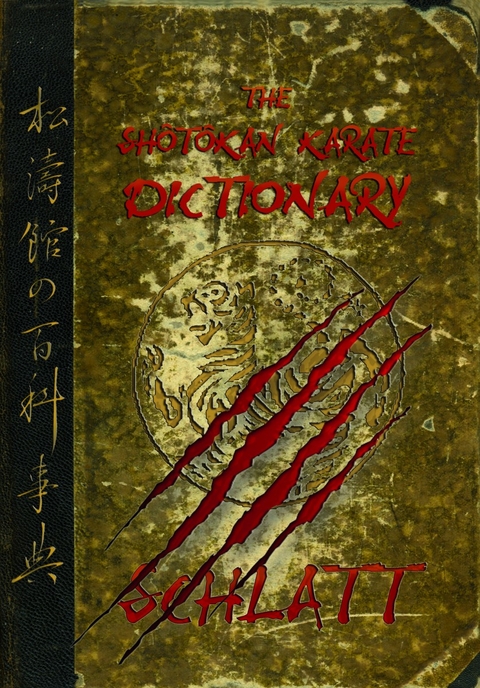 The Shôtôkan-Karate Dictionary -  Schlatt