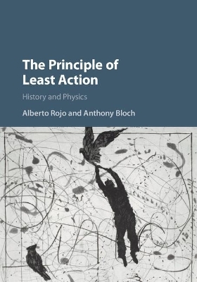 The Principle of Least Action - Alberto Rojo, Anthony Bloch