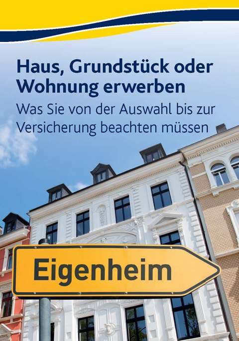 Haus, Grundstück oder Wohnung erwerben