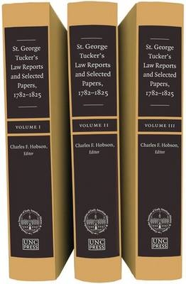 St. George Tucker's Law Reports and Selected Papers, 1782-1825 - 