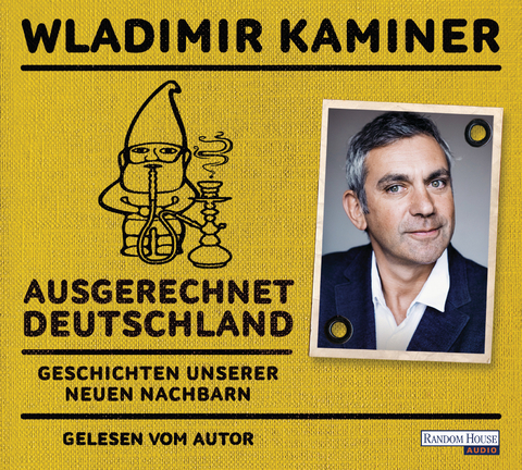 Ausgerechnet Deutschland - Wladimir Kaminer