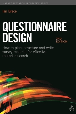 Questionnaire Design - Ian Brace