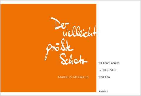 Der vielleicht größte Schatz - Markus Mirwald