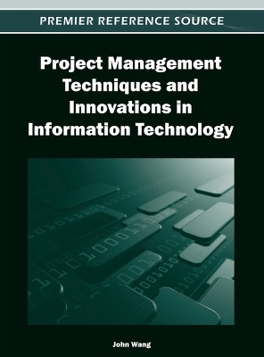 Project Management Techniques and Innovations in Information Technology - 