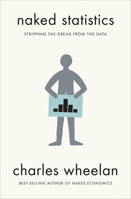 Naked Statistics - Charles Wheelan