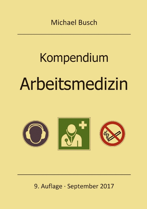 Kompendium Arbeitsmedizin - Michael Busch