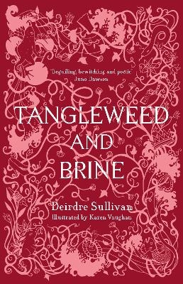 Tangleweed and Brine - Deirdre Sullivan