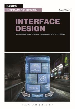 Basics Interactive Design: Interface Design - Dr Dave Wood