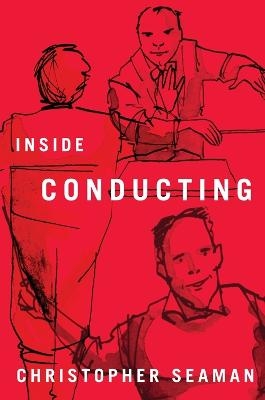 Inside Conducting - Christopher Seaman