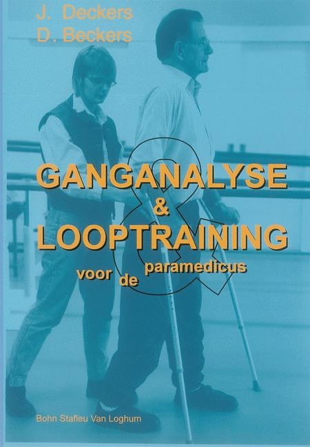 Ganganalyse En Looptraining Voor de Paramedicus -  Dogakin Cvoha, J Deckers