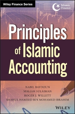 Principles of Islamic Accounting - Nabil Baydoun, Maliah Sulaiman, Roger J. Willett, Shahul Ibrahim