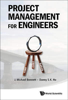 Project Management For Engineers - J Michael Bennett, Danny Siu Kau Ho