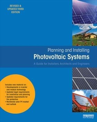 Planning and Installing Photovoltaic Systems -  Deutsche Gesellschaft für Sonnenenergie (DGS)