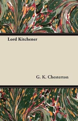 Lord Kitchener - G. K. Chesterton