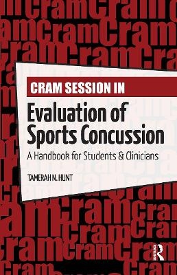 Cram Session in Evaluation of Sports Concussion - Tamerah Hunt