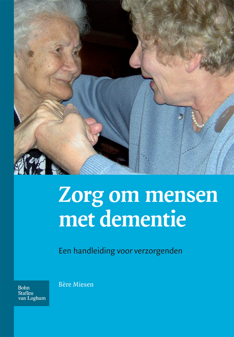 Zorg Om Mensen Met Dementie - B Miesen