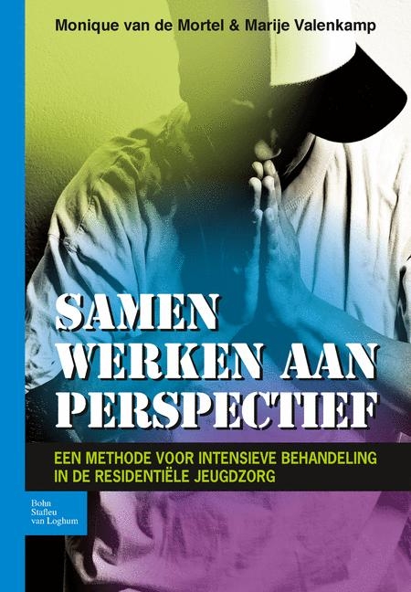 Samen Werken Aan Perspectief - Monique Van De Mortel, Marije Valenkamp