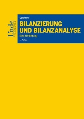 Bilanzierung und Bilanzanalyse - Alfred Wagenhofer