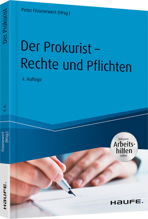 Der Prokurist - Rechte und Pflichten - inkl. Arbeitshilfen online - 