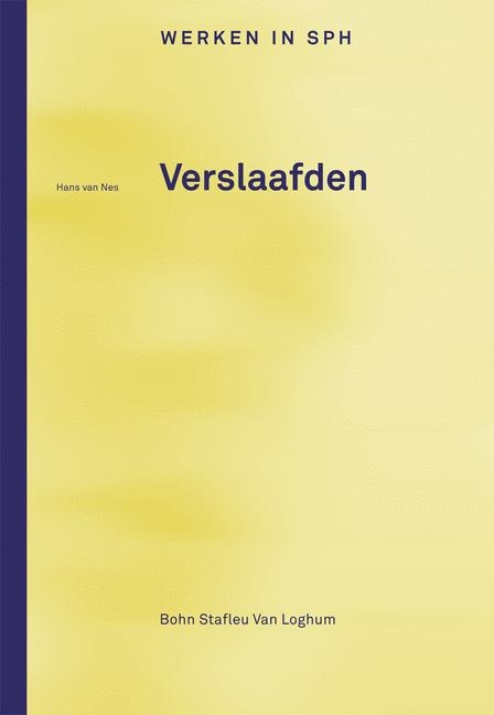 Verslaafden - B Fontaine, M J Van Deutekom, M Magnee, A J Ravelli, Dineke Behrend