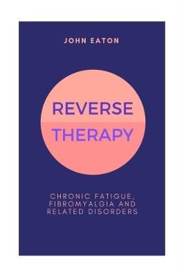 Reverse Therapy - John Eaton