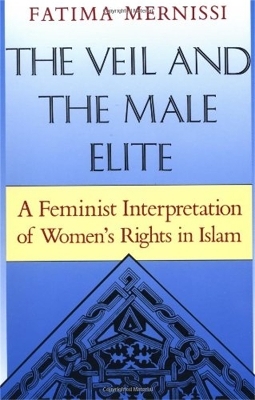 The Veil And The Male Elite - Fatima Mernissi