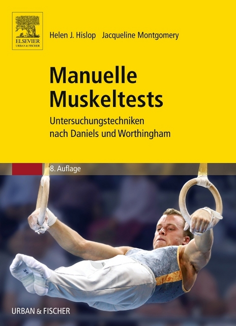 Manuelle Muskeltests - Helen J. Hislop, Jacqueline Montgomery