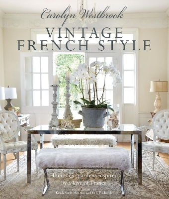 Carolyn Westbrook: Vintage French Style - Carolyn Westbrook