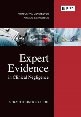 Expert evidence in clinical negligence - Patrick van den Heever, Natalie Lawrenson