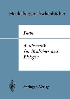 Mathematik Fur Mediziner Und Biologen. - G Fuchs