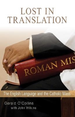 Lost in Translation - Gerald O�Collins  SJ, John Wilkins