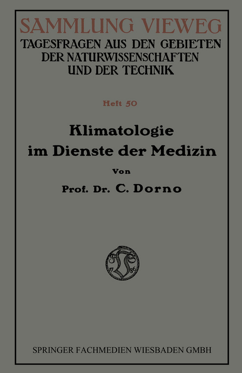 Klimatologie im Dienste der Medizin - Carl W. Dorno