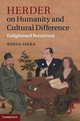 Herder on Humanity and Cultural Difference - Sonia Sikka