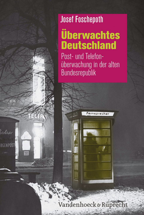 Überwachtes Deutschland - Josef Foschepoth