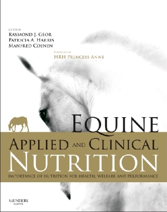 Equine Applied and Clinical Nutrition - Raymond J. Geor, Patricia Harris, Manfred Coenen