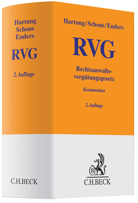 Rechtsanwaltsvergütungsgesetz - Wolfgang Hartung, Herbert P. Schons, Horst-Reiner Enders