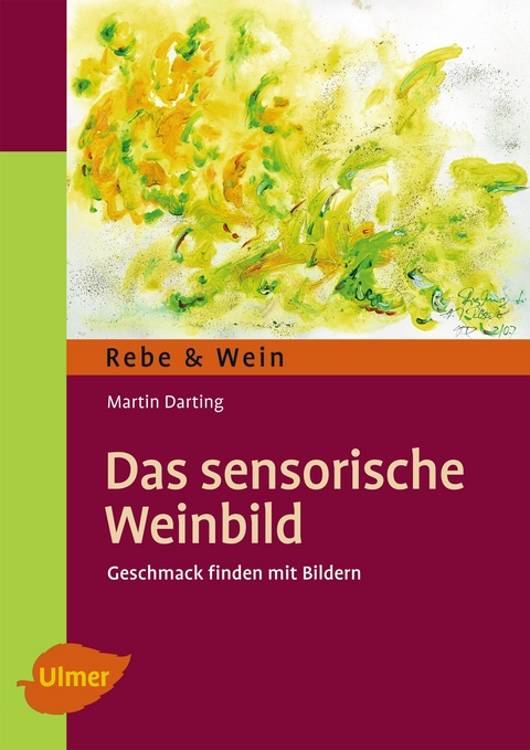 Das sensorische Weinbild - Martin Darting