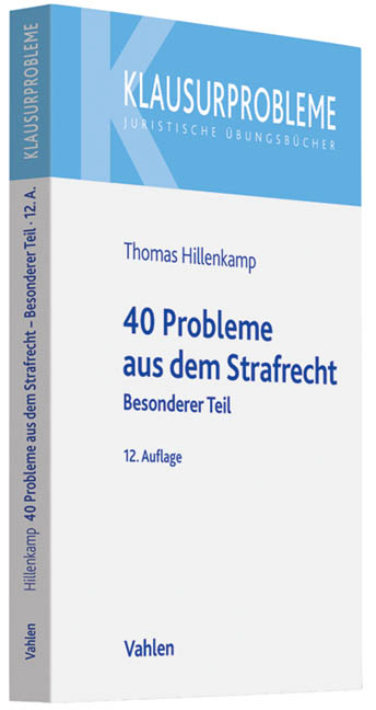 40 Probleme aus dem Strafrecht - Thomas Hillenkamp