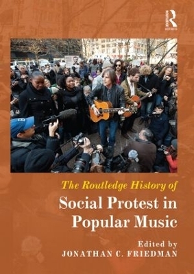 The Routledge History of Social Protest in Popular Music - 