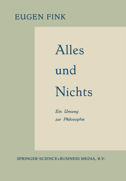 Alles und Nichts - Eugen Fink