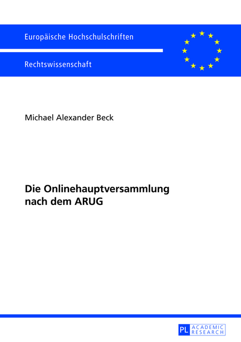 Die Onlinehauptversammlung nach dem ARUG - Michael Alexander Beck