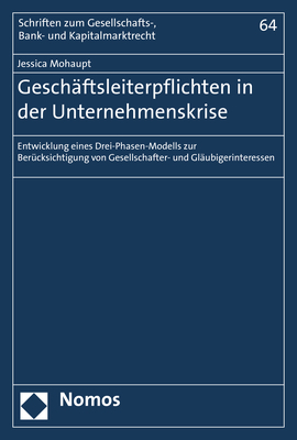 Geschäftsleiterpflichten in der Unternehmenskrise - Jessica Mohaupt