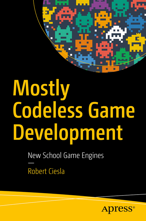 Mostly Codeless Game Development - Robert Ciesla