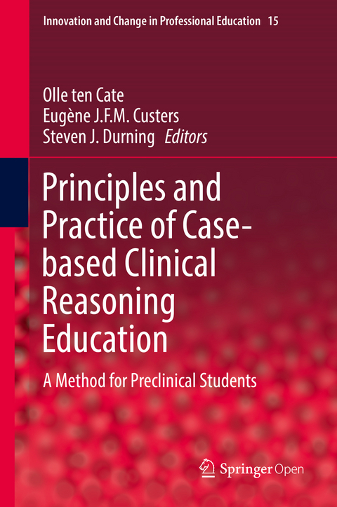 Principles and Practice of Case-based Clinical Reasoning Education - 