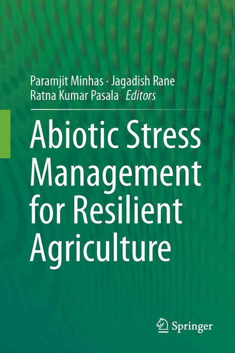 Abiotic Stress Management for Resilient Agriculture - 