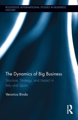 The Dynamics of Big Business - Veronica Binda